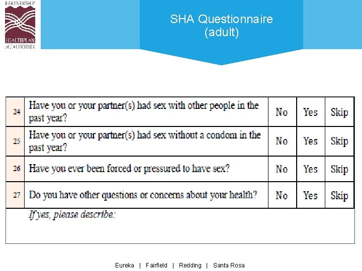 SHA Questionnaire (adult) Eureka | Fairfield | Redding | Santa Rosa 