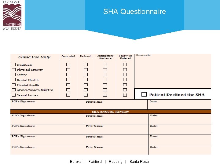 SHA Questionnaire Eureka | Fairfield | Redding | Santa Rosa 