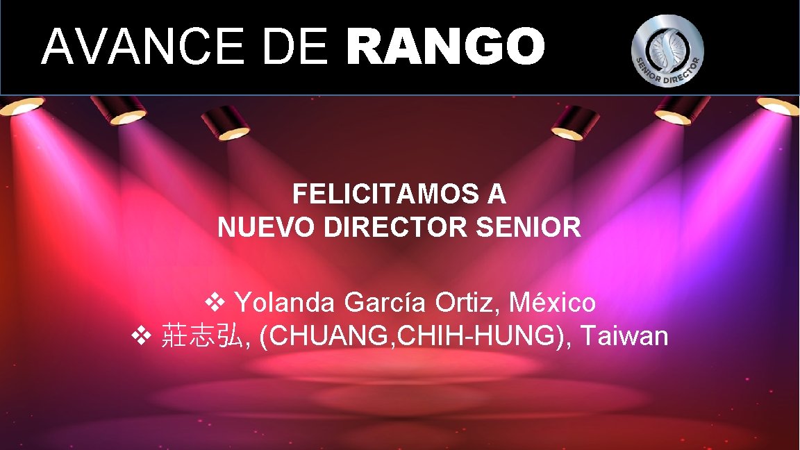 AVANCE DE RANGO FELICITAMOS A NUEVO DIRECTOR SENIOR v Yolanda García Ortiz, México v