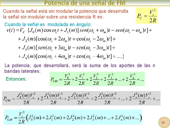 Potencia de una señal de FM Cuando la señal está sin modular la potencia