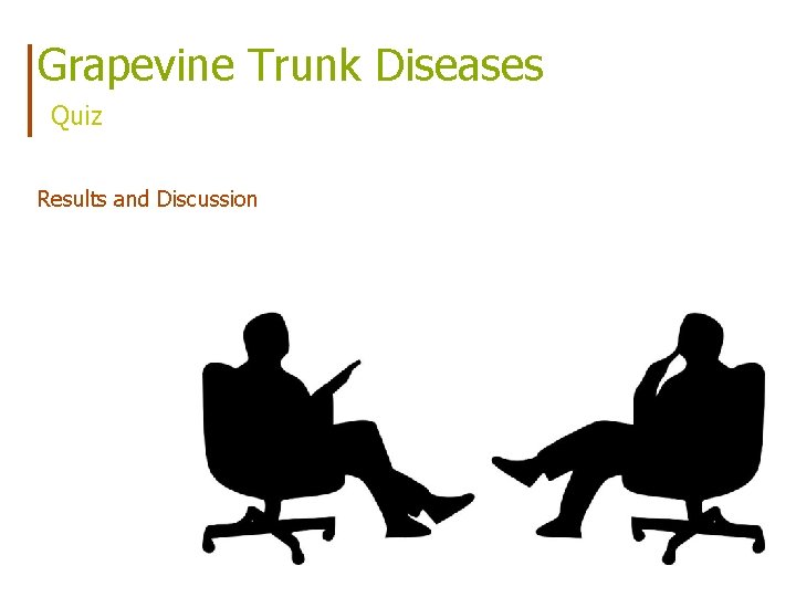 Grapevine Trunk Diseases Quiz Results and Discussion 
