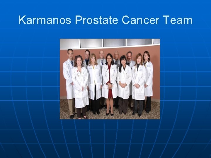 Karmanos Prostate Cancer Team 