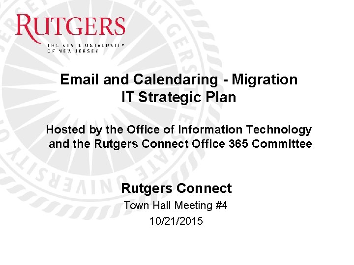 Email and Calendaring - Migration IT Strategic Plan Hosted by the Office of Information