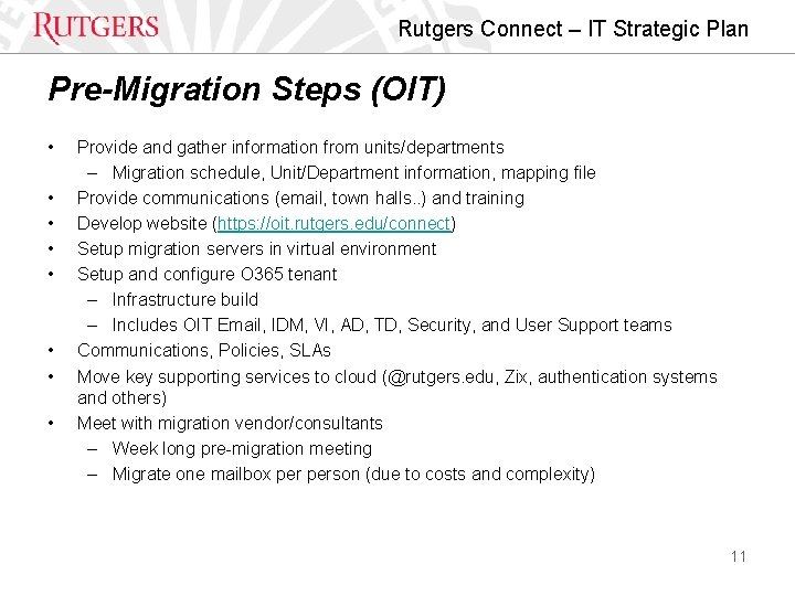 Rutgers Connect – IT Strategic Plan Pre-Migration Steps (OIT) • • Provide and gather