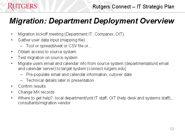 Rutgers Connect – IT Strategic Plan Migration: Department Deployment Overview • • Migration kickoff