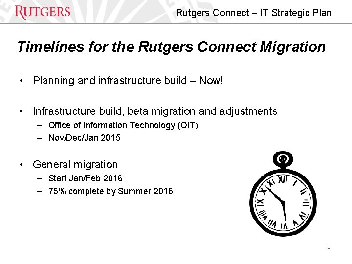 Rutgers Connect – IT Strategic Plan Timelines for the Rutgers Connect Migration • Planning