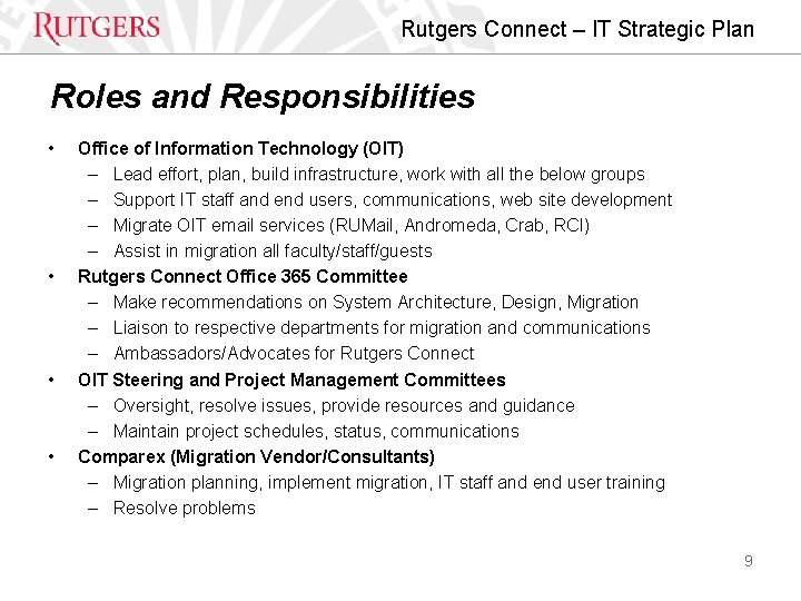 Rutgers Connect – IT Strategic Plan Roles and Responsibilities • • Office of Information