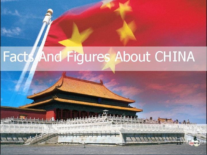 Facts And Figures About CHINA 2020/11/30 CHINA 1 