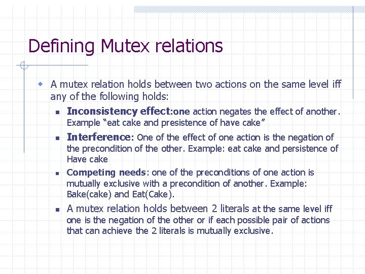 Defining Mutex relations w A mutex relation holds between two actions on the same Defining Mutex relations w A mutex relation holds between two actions on the same