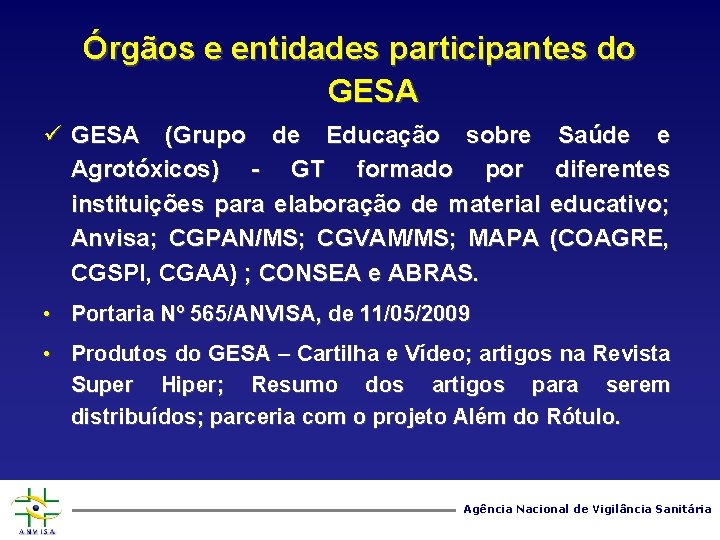 Órgãos e entidades participantes do GESA (Grupo de Educação sobre Agrotóxicos) - GT formado