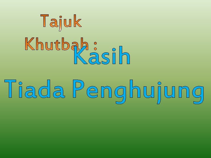 Kasih Tiada Penghujung 