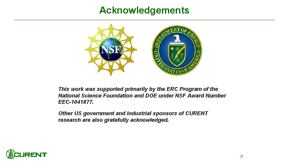 Acknowledgements This work was supported primarily by the ERC Program of the National Science