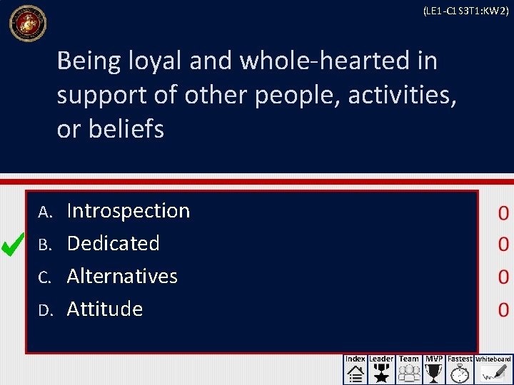 (LE 1 -C 1 S 3 T 1: KW 2) Being loyal and whole-hearted