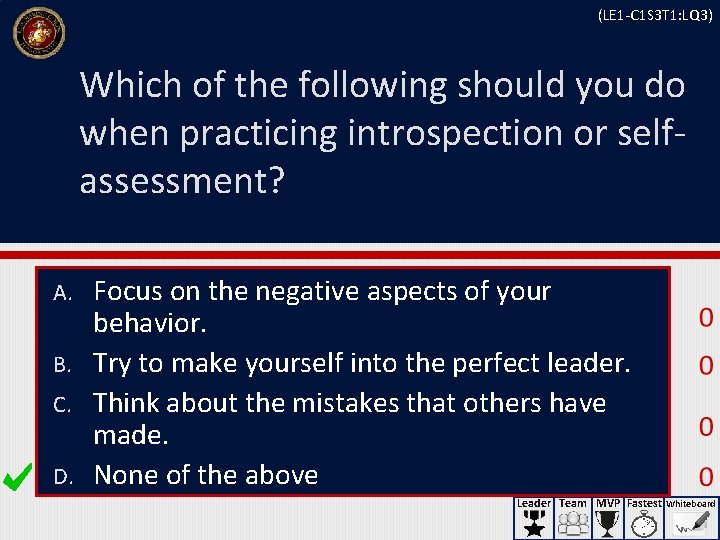 (LE 1 -C 1 S 3 T 1: LQ 3) Which of the following