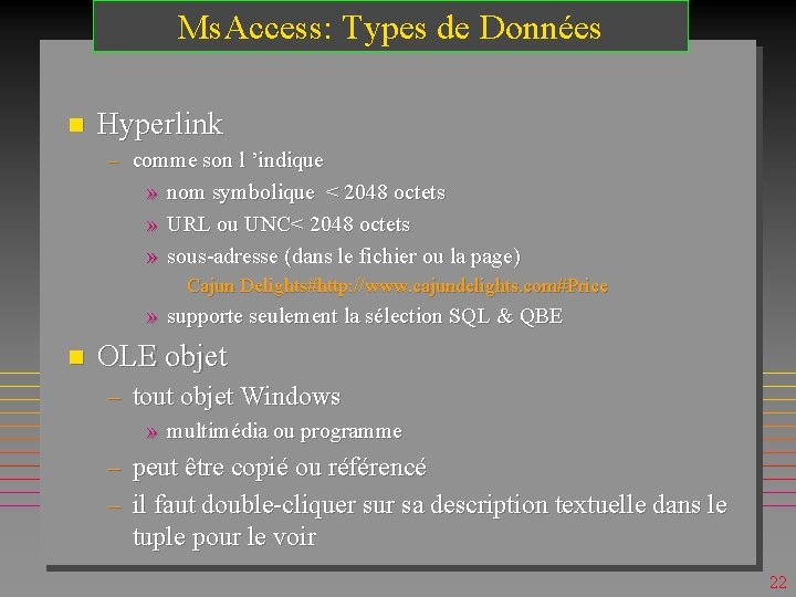 Ms. Access: Types de Données n Hyperlink – comme son l ’indique » nom