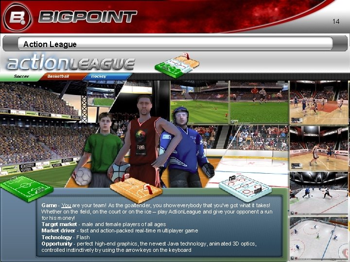 14 Action League Game - You are your team! As the goaltender, you show