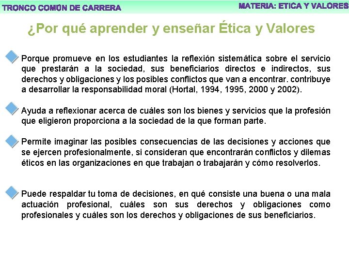 ¿Por qué aprender y enseñar Ética y Valores Porque promueve en los estudiantes la