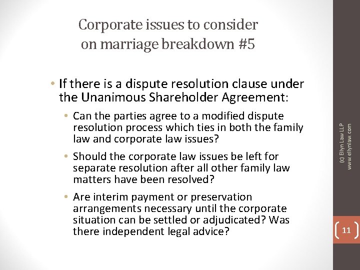 Corporate issues to consider on marriage breakdown #5 • Can the parties agree to