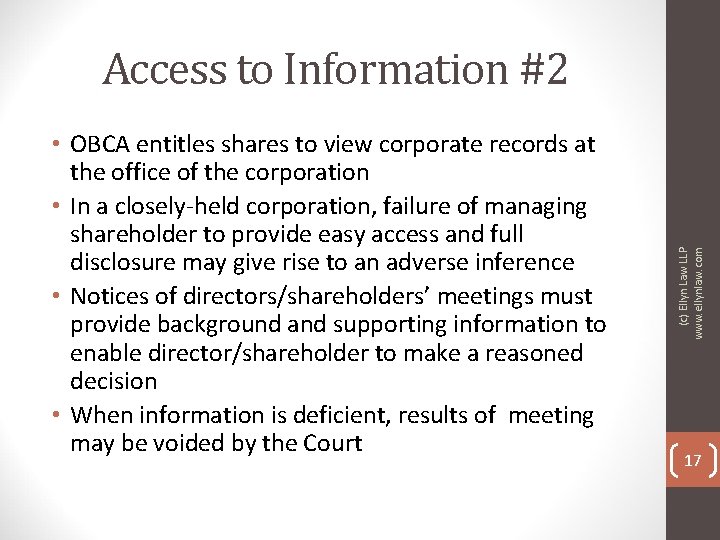  • OBCA entitles shares to view corporate records at the office of the