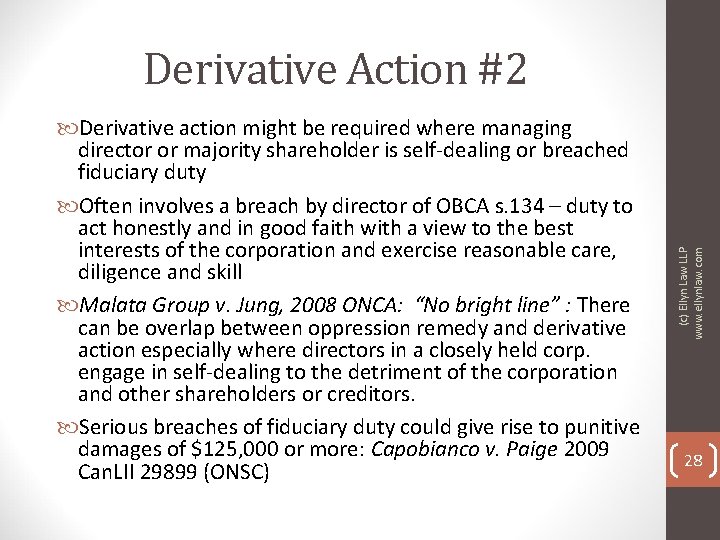  Derivative action might be required where managing director or majority shareholder is self-dealing