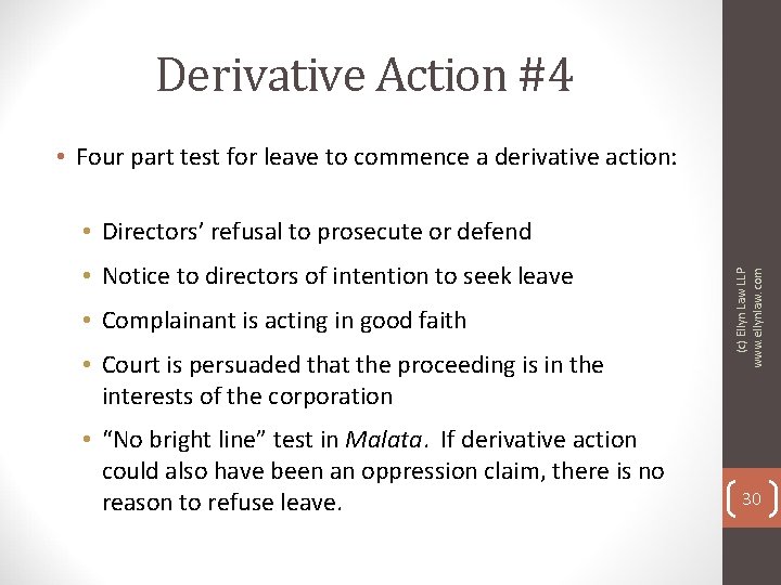 Derivative Action #4 • Four part test for leave to commence a derivative action: