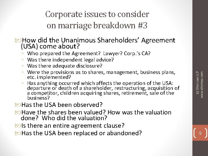 Corporate issues to consider on marriage breakdown #3 ◦ ◦ Who prepared the Agreement?