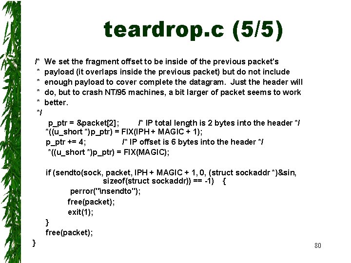 teardrop. c (5/5) /* We set the fragment offset to be inside of the