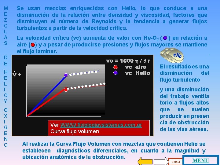 M E Z C L A S D E Se usan mezclas enriquecidas con
