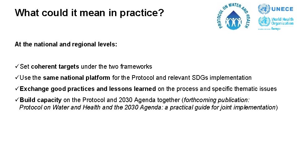 What could it mean in practice? At the national and regional levels: üSet coherent What could it mean in practice? At the national and regional levels: üSet coherent