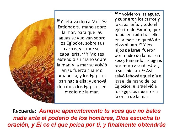 • 28 Y volvieron las aguas, 26 Y Jehová dijo a Moisés: Extiende • 28 Y volvieron las aguas, 26 Y Jehová dijo a Moisés: Extiende