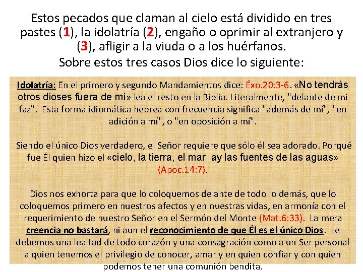 Estos pecados que claman al cielo está dividido en tres pastes (1), la idolatría Estos pecados que claman al cielo está dividido en tres pastes (1), la idolatría