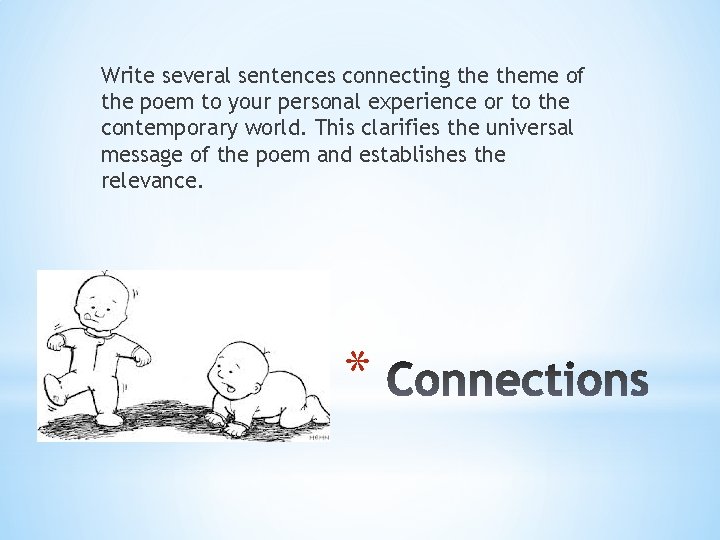 Write several sentences connecting theme of the poem to your personal experience or to