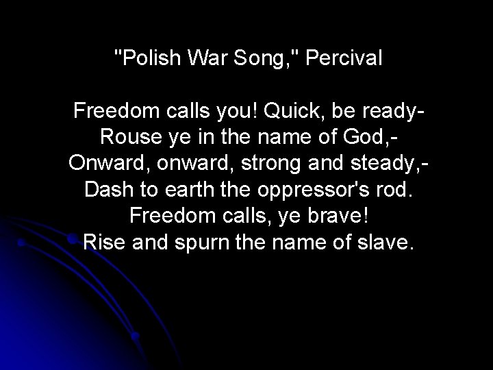 "Polish War Song, " Percival Freedom calls you! Quick, be ready. Rouse ye in