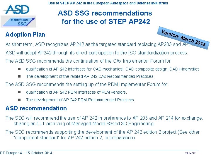 Use of STEP AP 242 in the European Aerospace and Defense industries ASD SSG