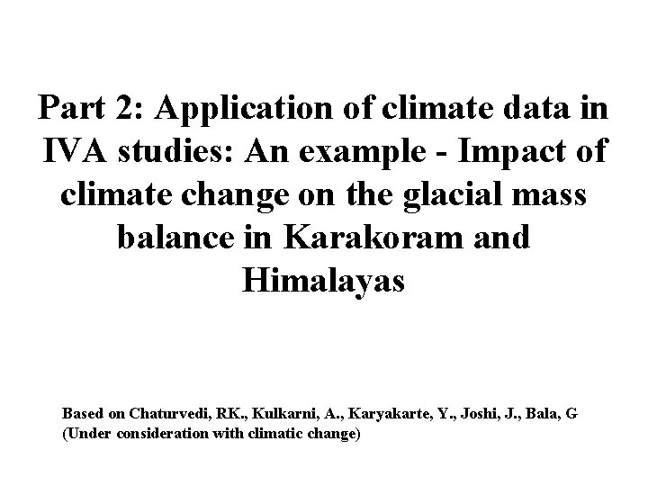 Part 2: Application of climate data in IVA studies: An example - Impact of
