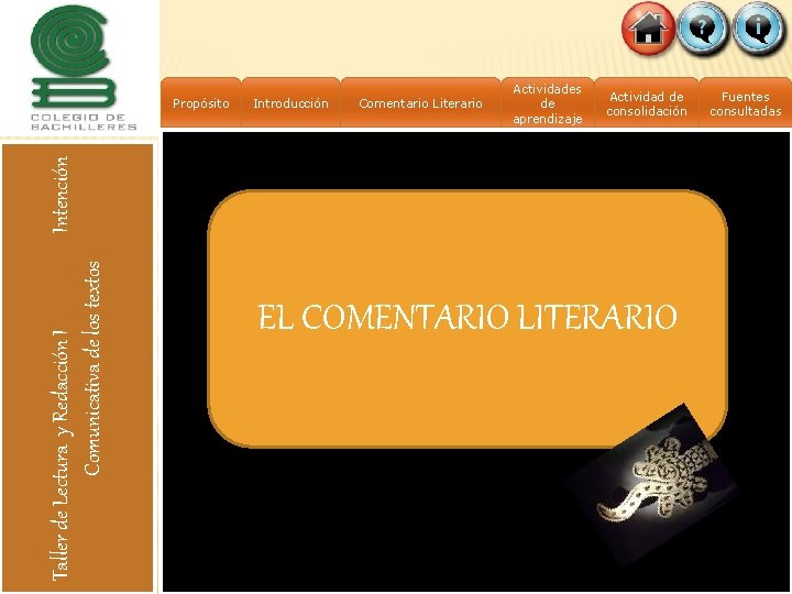 Introducción Comentario Literario Actividades de aprendizaje Actividad de consolidación Taller de Lectura y Redacción