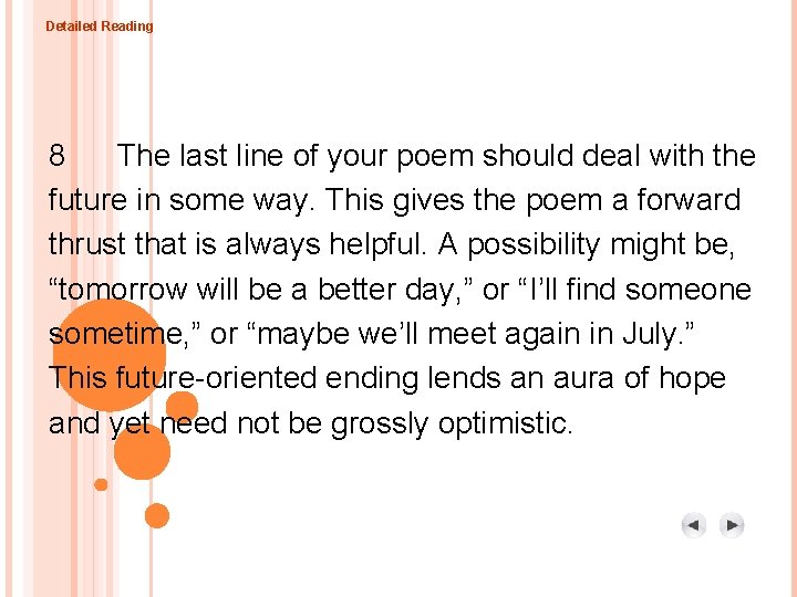 Detailed Reading 8 The last line of your poem should deal with the future