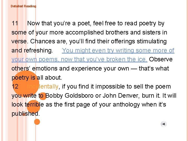 Detailed Reading 11 Now that you’re a poet, feel free to read poetry by