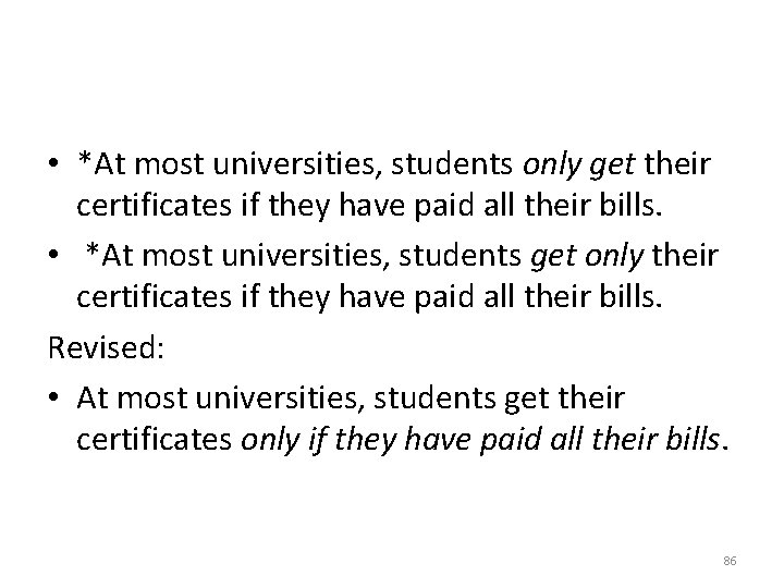  • *At most universities, students only get their certificates if they have paid
