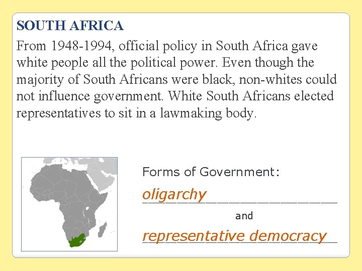 SOUTH AFRICA From 1948 -1994, official policy in South Africa gave white people all SOUTH AFRICA From 1948 -1994, official policy in South Africa gave white people all