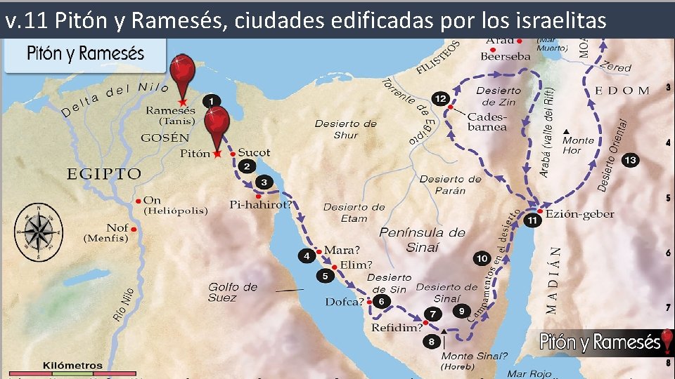 v. 11 Pitón y Ramesés, ciudades edificadas por los israelitas 