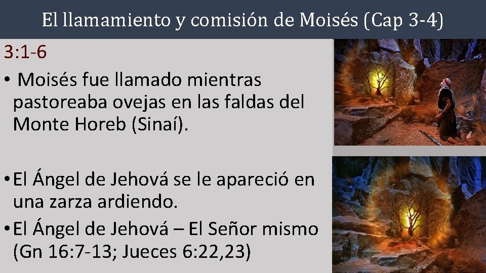 El llamamiento y comisión de Moisés (Cap 3 -4) 3: 1 -6 • Moisés