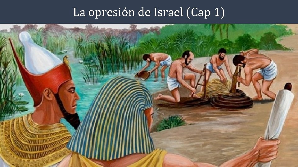 La opresión de Israel (Cap 1) La opresión de Israel (Cap 1)