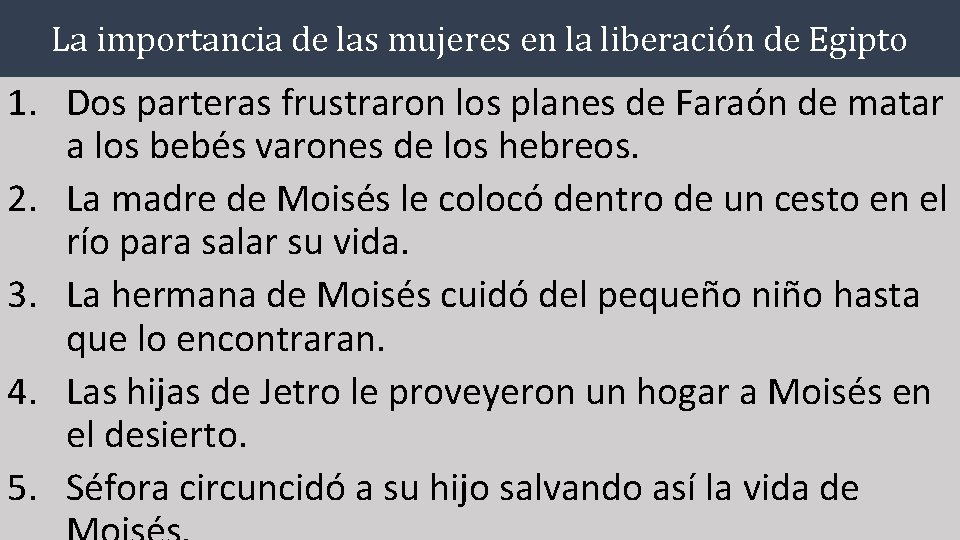 La importancia de las mujeres en la liberación de Egipto 1. Dos parteras frustraron