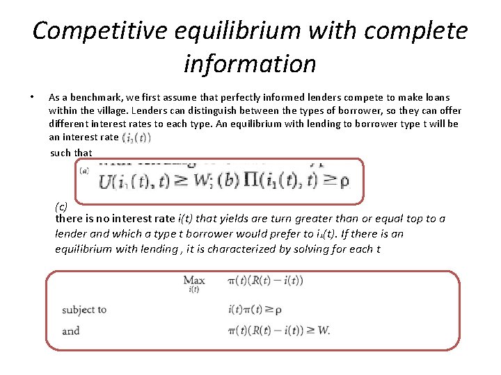Competitive equilibrium with complete information • As a benchmark, we first assume that perfectly