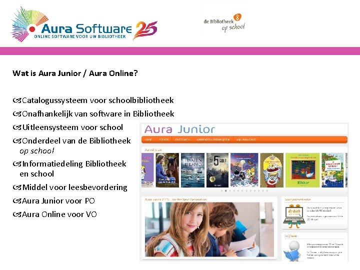 Wat is Aura Junior / Aura Online? Catalogussysteem voor schoolbibliotheek Onafhankelijk van software in Wat is Aura Junior / Aura Online? Catalogussysteem voor schoolbibliotheek Onafhankelijk van software in