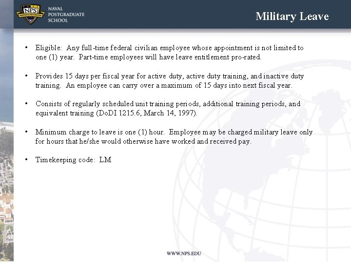 Military Leave • Eligible: Any full-time federal civilian employee whose appointment is not limited