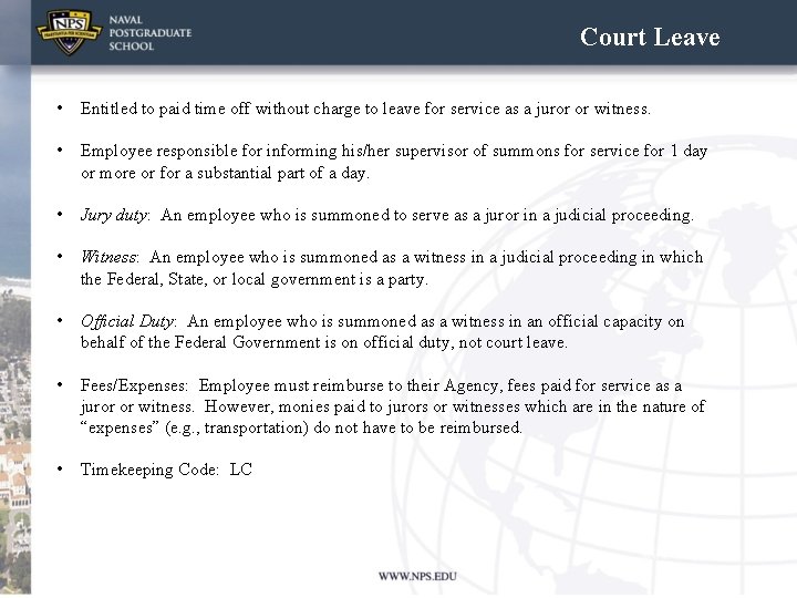 Court Leave • Entitled to paid time off without charge to leave for service