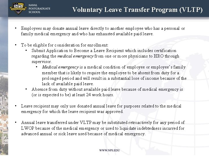 Voluntary Leave Transfer Program (VLTP) • Employees may donate annual leave directly to another