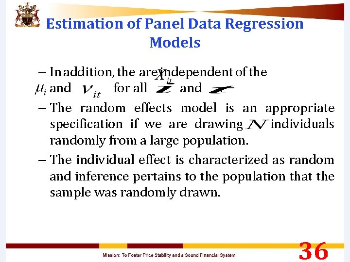 Estimation of Panel Data Regression Models – In addition, the are independent of the